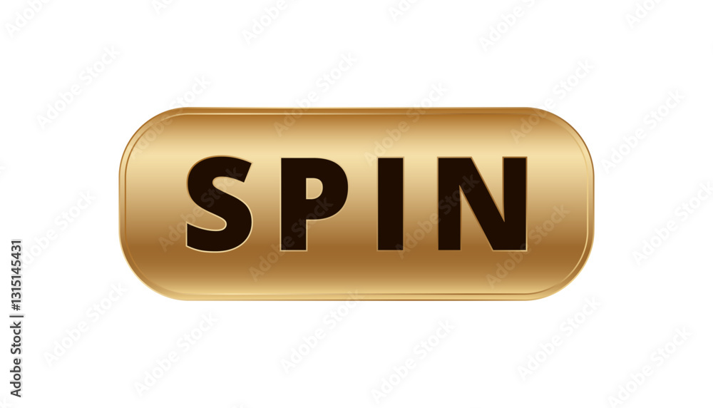 Poster a rectangular gold button with black text reading spin. used for online games and interactive media.