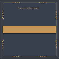 Fototapeta premium Forever in Our Hearts: Memorial Invitation Template Illustration with Text Box and gold frame 