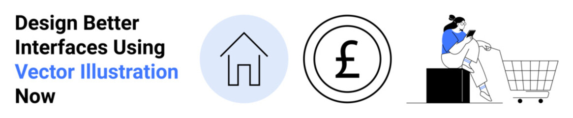 Person sitting near shopping cart on phone, home icon, currency symbol. Ideal for e-commerce, online shopping, finance, tech, UIUX design SaaS marketing concepts. Flat landing page banner