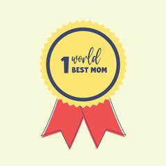 First world best mom typography vector