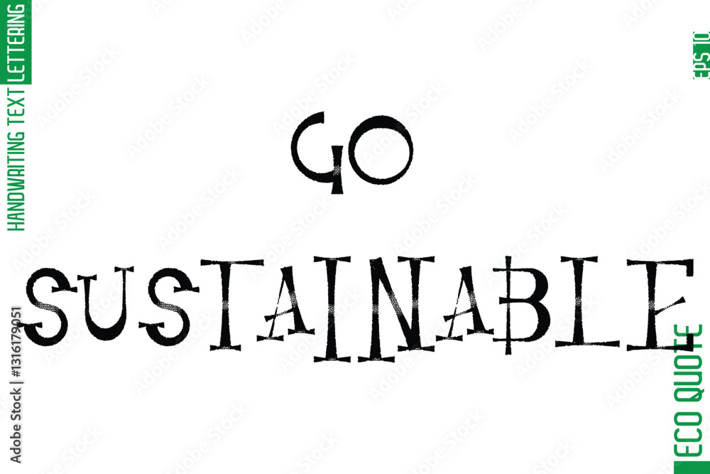 Fototapete go sustainable minimal modern cursive typographic text of eco caption quote