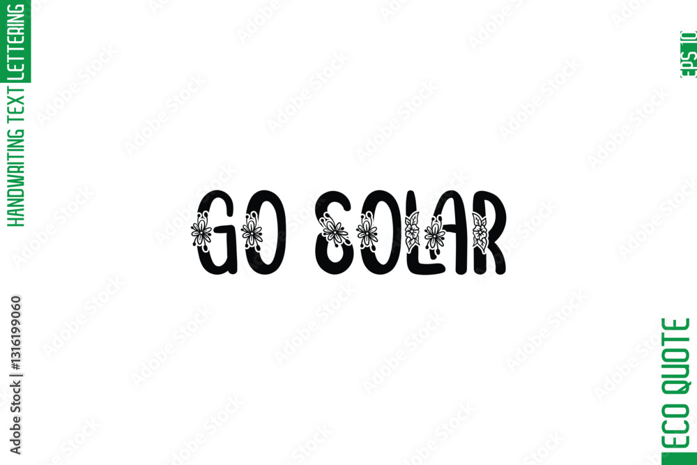 Fototapete go solar minimal modern cursive typographic text of eco caption quote