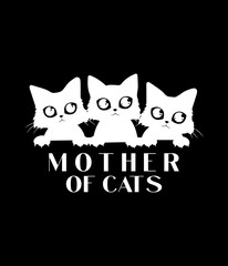 Mother of cats - Custom Printable Design Cut File for Cricut and Silhouette – Instant Download for DIY Projects