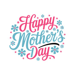 Obraz premium Happy Mother`s Day Typography Design Vector.
