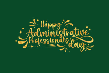 Administrative Professionals day happy holiday concept