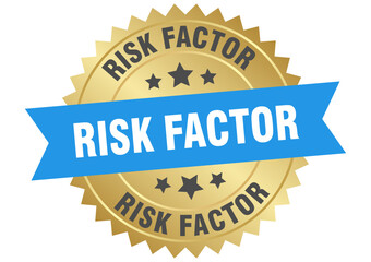 Obraz premium risk factor. risk factor round blue and gold label isolated on transparent background