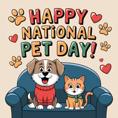 Fototapeta premium National Pet Day Vector Illustration | Pet Adoption Awareness | Cute Pet Faces | Funny Pet Quotes | Paw Print Design | Pet Frame Template | Sticker, T-Shirt & Poster Design