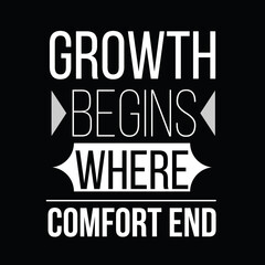 Motivational Quote, Growth Begins Where Comfort Ends, Black and White Typography, Inspirational...