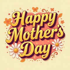 Obraz premium vintage mother's day illustration: bold bubble font, daisy flowers, and retro color palette