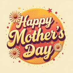 Fototapeta premium retro 70s mother's day card: bold, colorful, vintage design with daisy flowers and bubble-style font