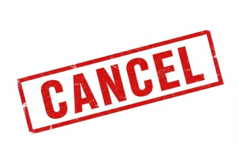 Red rubber stamp, CANCEL text, bold typography, distressed texture, white background, rectangular border, official document, urgent message