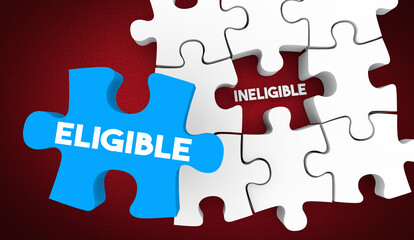 Fototapeta premium Eligible Vs Ineligible Puzzle Piece Solution Eligibility 3d Illustration