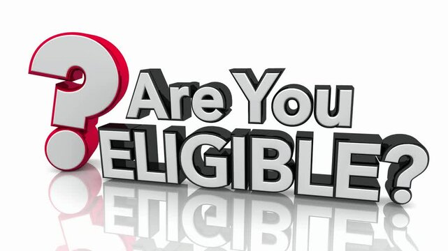Are You Eligible Question Mark Qualified Approved Adequate Words 3d Animation