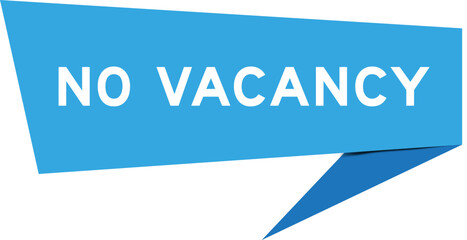 Blue color speech banner with word no vacancy on white background