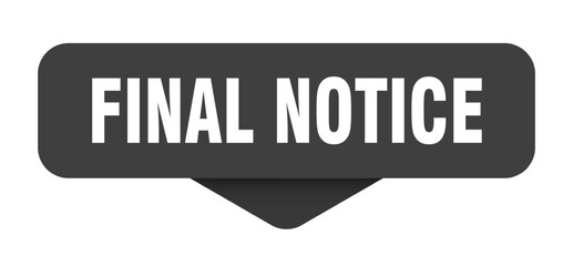 Fototapeta premium final notice sticker. final notice sign on transparent background