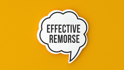 Effective Remorse text message on speech bubble. Legal terms and rules concept infomercial