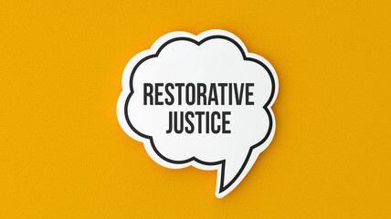 Restorative Justice text message on speech bubble. Legal terms and rules concept infomercial