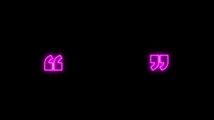 Quotation mark symbol. Double quotes animated. sparking curiosity quotes neon frame frame border animated frame border place adverbs , Neon comma icon