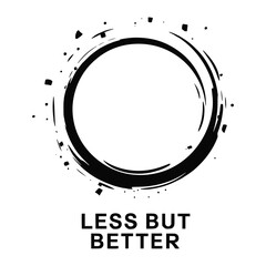 Less But Better T Shirt Design