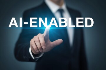 Businessman touching AI-ENABLED button, activating artificial intelligence features.