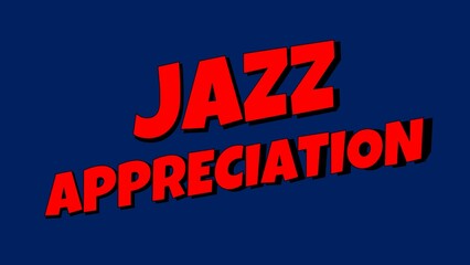 jazz appreciation month background animation illustration