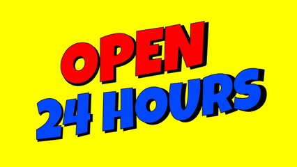 open 24 hours text illustration Background