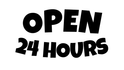 open 24 hours text illustration Background