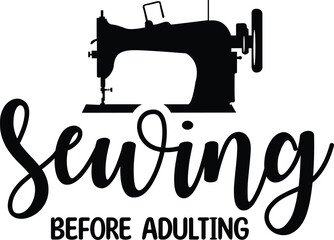 Sewing Before Adulting