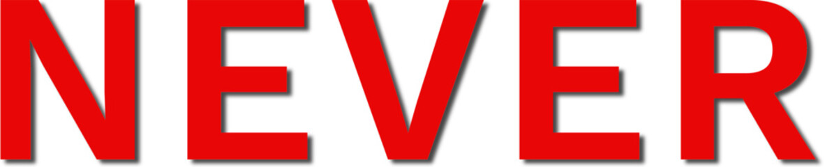 Red NEVER sign on transparent background