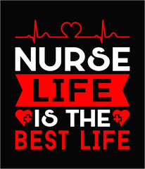 Fototapeta premium Nurse life is the best life printable cut file.