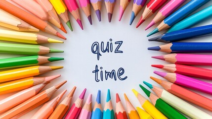 A vibrant array of colored pencils encircles the cheerful phrase inviting participants to dive into an entertaining quiz time, sparking imagination and learning in any space
