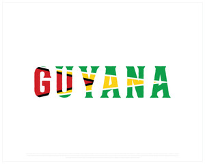 GUYANA flag Typography with flag on a white background, Vector design of GUYANA flag typography, Flag of GUYANA, National Day Design, GUYANA Day design