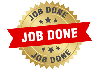 Obraz premium job done. job done round red and gold label isolated on transparent background