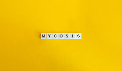 Mycosis Word, Banner, and Concept Image. Letter Tiles on Yellow Background. Minimal Aesthetics.