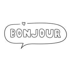 Outline speech bubble. Bonjour. Greeting in French language. Hand drawn illustration on white background.