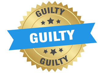 guilty. guilty round blue and gold label isolated on transparent background