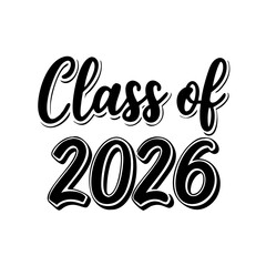 Elegant Script and Block Lettering - Class of 2026 