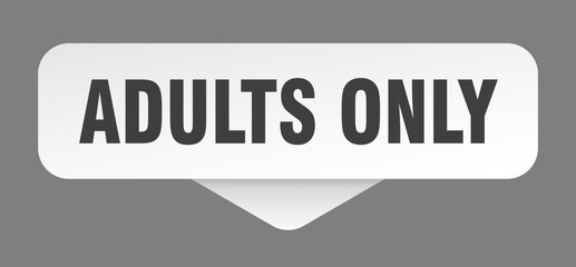 adults only sticker. adults only sign isolated on gray background