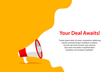 Your Deal Awaits, banner with megaphone. Your Deal Awaits, speech bubble banner. Vector illustration for retail shopping online marketing template, banner, poster, and background.