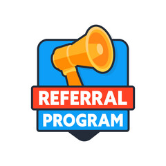 Referral program badge with megaphone promoting marketing strategy