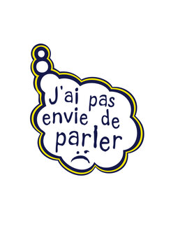 j'ai pas envie parler bulle