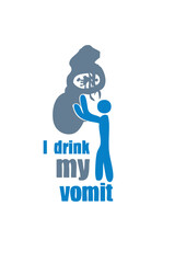 Drink my vomit
