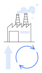 Fototapeta premium Factory emitting smoke with circular recycling arrows and upward trend arrow. Ideal for industries, sustainability, recycling, innovation, environment, growth, and energy efficiency. Simple flat