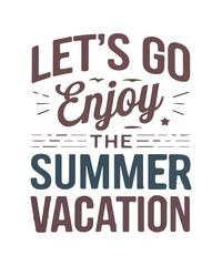 Let's Go Enjoy the Summer vacation