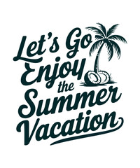 Let's Go Enjoy the Summer vacation