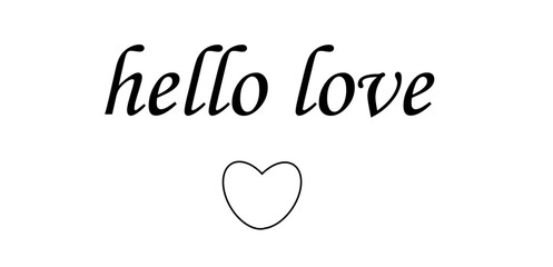 hello love heart text on white background,