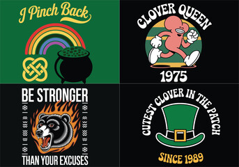St. Patrick's Motivational Vector Designs: Clover Queen, Pinch Back Be Stronger Graphics for Tees