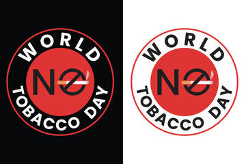 Obraz premium World no tobacco day, No tobacco day, Stop Smoking, No smoking, Stopping smoking day by day, Anti smoke day, Anti tobacco day, International tobacco day, No smokingsign, Thank you for no smoking