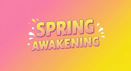Fototapeta premium Colorful spring awakening text on pink and yellow background