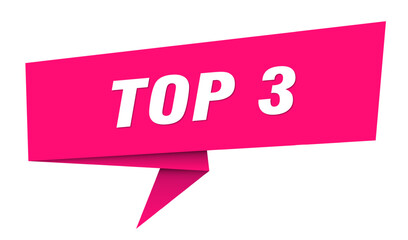 top 3 banner. top 3 speech bubble, label, sticker, sign template